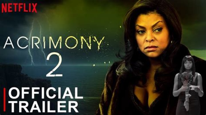 Acrimony 2: The Sequel That Promises to Deliver Thrills and Drama