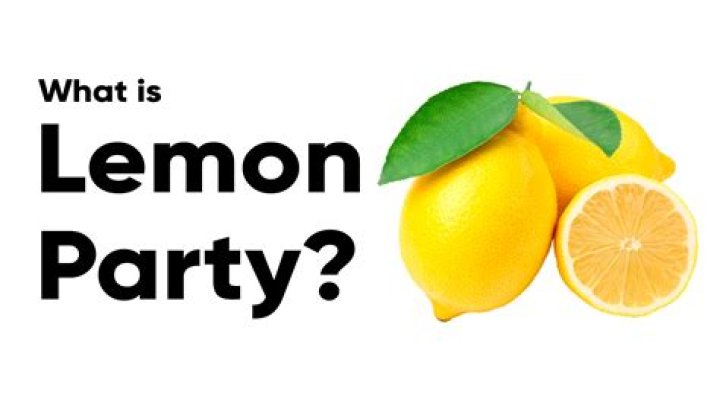 What is Lemon Party? Unveiling the Mystery and Its Implications