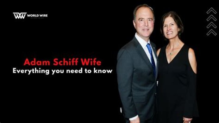 Who is Adam Schiff Married to Now? A Comprehensive Guide